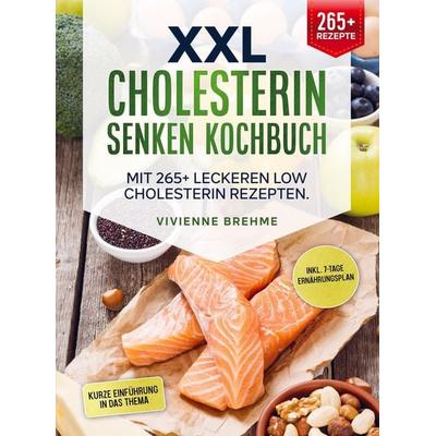 XXL Cholesterin senken Kochbuch, Taschenbuch von Vivienne Brehme, Bookmundo, 978-94-037-1817-0