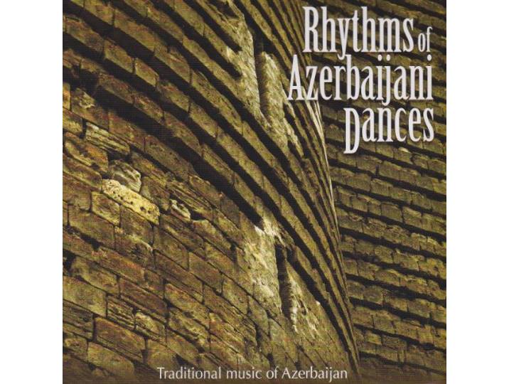 Various - Rhythms Of Aerbaijani Dances (Tradi