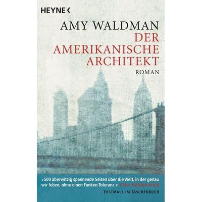 Der amerikanische Architekt, Taschenbuch von Amy Waldman, Heyne, 978-3-453-41762-5