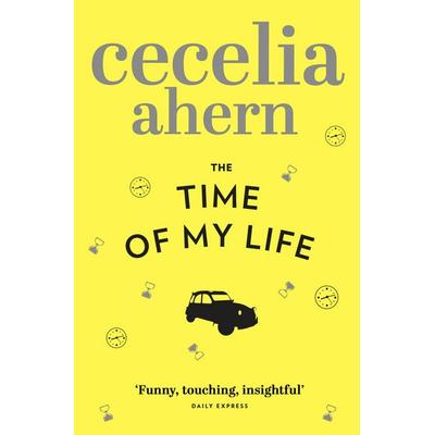The Time of My Life, Taschenbuch von Cecelia Ahern, HarperCollins