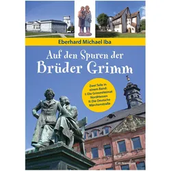 Auf den Spuren der Brüder Grimm, Belletristik von Eberhard Michael Iba