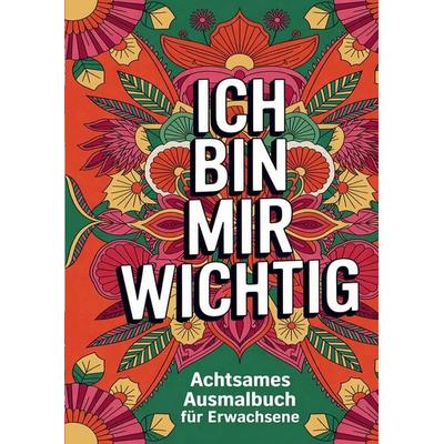 Malbuch für Erwachsene - Mandalas mit positiven Sprüchen, Taschenbuch von Mira Linden, Minter Verlag, 978-94-038-4338-4