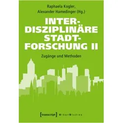 Interdisziplinäre Stadtforschung II, Fachbücher von Raphaela Kogler, Alexander Hamedinger, Georg Wolfmayr, Ana Rogojanu, Maria Arndt, Fidelia u a Gartner