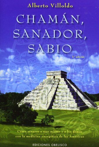 Alberto Villoldo - Chamán, sanador, sabio : cómo sanarse a uno mismo y a los demás con la medicina energética de las Américas (METAFÍSICA Y ESPIRITUALIDAD) - Preis vom 18.10.2026 19:22:15 h