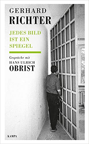 Gerhard Richter - Jedes Bild ist ein Spiegel: Gespräche mit Hans Ulrich Obrist (Kampa Salon: Gespräche) - Preis vom 30.09.2026 09:01:18 h
