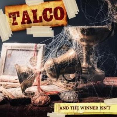 Talco: And The Winner Isn't - TALCO, CD