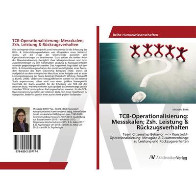 TCB-Operationalisierung: Messskalen; Zsh. Leistung & Rückzugsverhalten, Taschenbuch von Mirabela Birth, AV Akademikerverlag, 978-620-2-20717-1