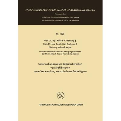 Untersuchungen zum Buckelschweißen von Stahlblechen unter Verwendung verschiedener Buckeltypen, Taschenbuch von Alfred Hermann Henning, VS Verlag für