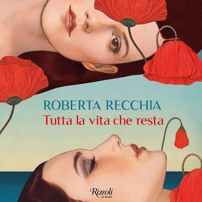 Tutta la vita che resta - Roberta Recchia, Audio, 9788831814263