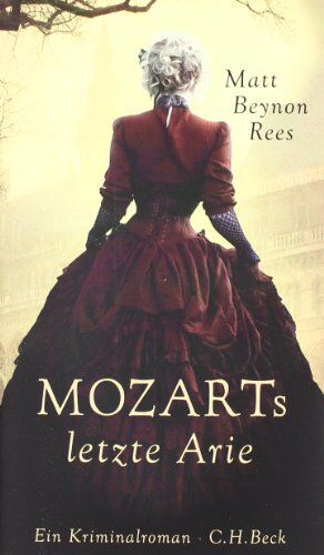 Rees, Matt Beynon - Mozarts letzte Arie: Roman - Preis vom 09.10.2026 07:28:09 h