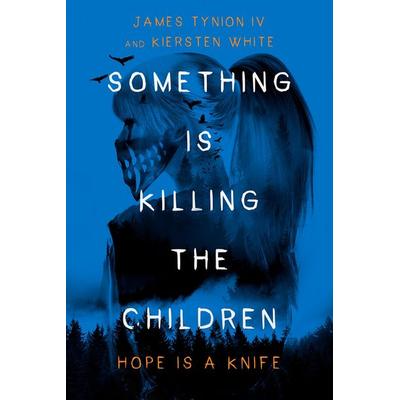 Something Is Killing the Children, Gebundene Ausgabe von James Tynion IV,Kiersten White, Vermilion, 978-1-5299-9686-9