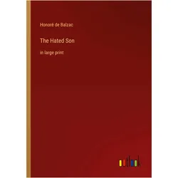 The Hated Son, Belletristik von Honoré de Balzac