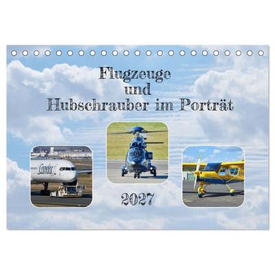 Flugzeuge und Hubschrauber im Porträt (Tischkalender 2027 DIN A5 quer), CALVENDO Monatskalender