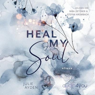 Heal my Soul - Julie Ayden, Audio, 9783988184177