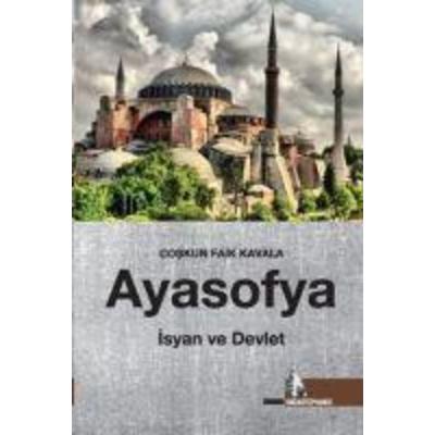 Ayasofya Isyan ve Devlet, Taschenbuch von Coskun Faik Kavala, Dogu Kütüphanesi