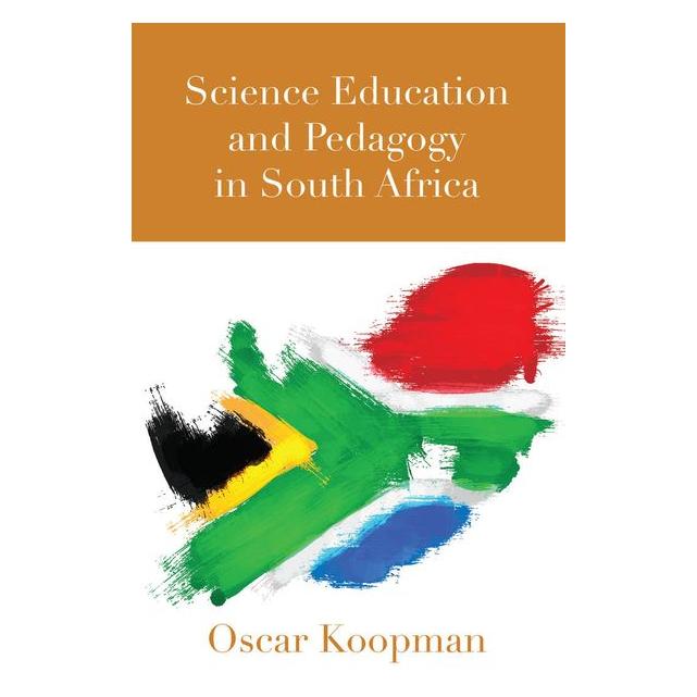 Peter Lang Science Education and Pedagogy in South Africa (Englisch, Softcover, Oscar Koopman) (56021572)