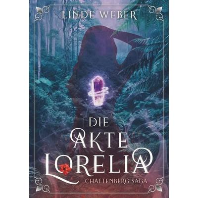 Die Akte Lorelia, Taschenbuch von Linde Weber, Tolino media, 978-3-8194-7310-4