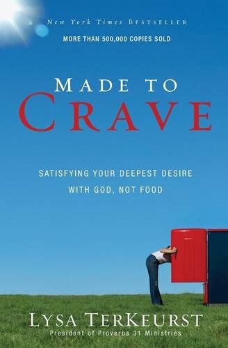 Lysa TerKeurst - Made to Crave: Satisfying Your Deepest Desire with God, Not Food - Preis vom 13.10.2026 11:25:28 h