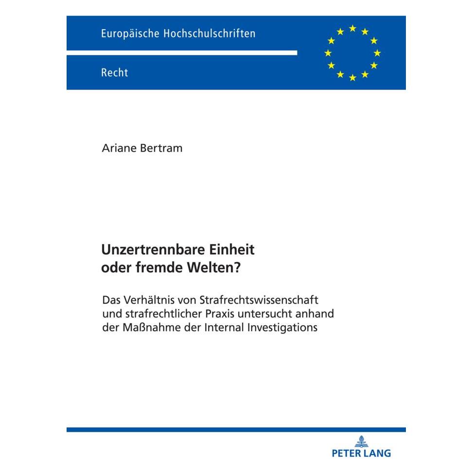 Peter Lang Unzertrennbare Einheit oder fremde Welten? (Deutsch, Softcover, Ariane Bertram) (56901519)