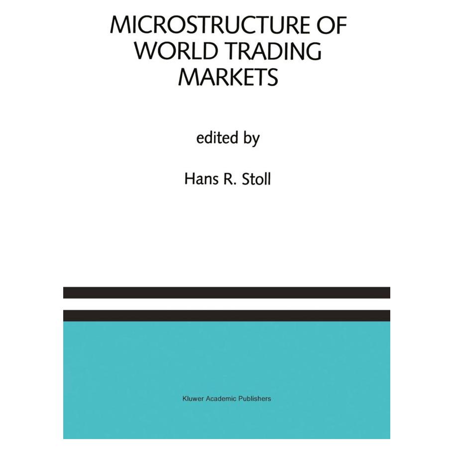 Springer Microstructure of World Trading Markets (Englisch, Softcover, Hans R. Stoll) (55538942)
