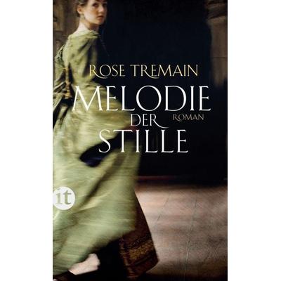 Melodie der Stille, Taschenbuch von Rose Tremain, Insel
