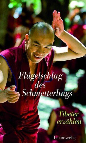 Alice Grünfelder - Flügelschlag des Schmetterlings: Tibeter erzählen - Preis vom 16.10.2026 11:41:07 h