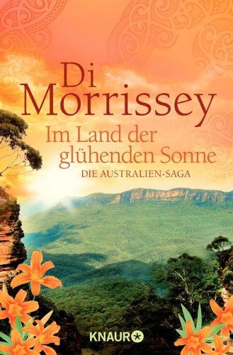 Di Morrissey - Im Land der glühenden Sonne: Die Australien-Saga - Preis vom 11.10.2026 15:43:13 h
