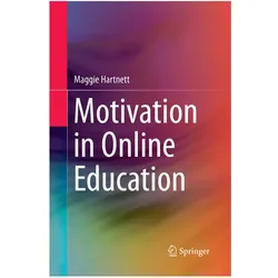 Motivation in Online Education, Fachbücher von Maggie Hartnett