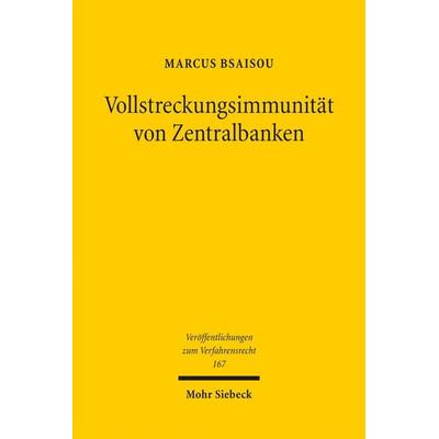Vollstreckungsimmunität von Zentralbanken, Taschenbuch von Marcus Bsaisou, Mohr Siebeck, 978-3-16-159088-7