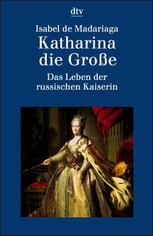 Madariaga, Isabel de - Katharina die Große - Preis vom 09.10.2026 07:28:09 h