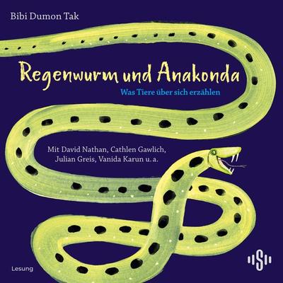 Regenwurm und Anakonda - Bibi Dumon Tak, CD, 9783745605389