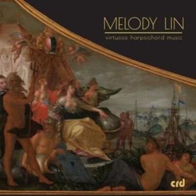 Virtuoso Harpsichord Music - Melody Lin, CD