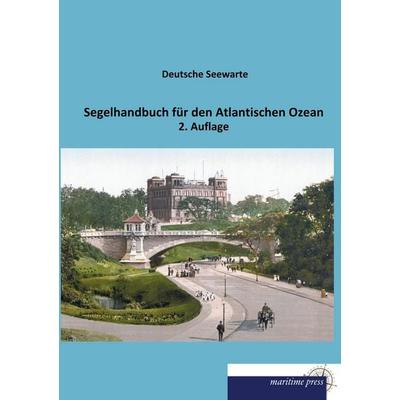 Segelhandbuch für den Atlantischen Ozean, Taschenbuch von , Maritimepress, 978-3-95427-480-2