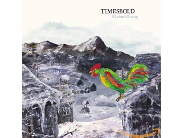 Timesbold - Ill Seen Ill Sung