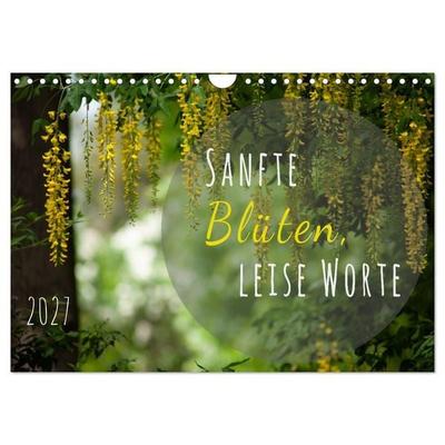 Sanfte Blüten, leise Worte (Wandkalender 2027 DIN A4 quer), CALVENDO Monatskalender