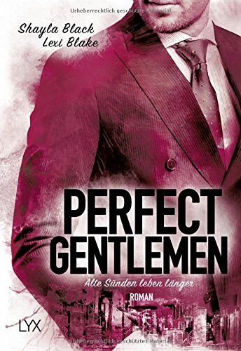 Lexi Blake - Perfect Gentlemen - Alte Sünden leben länger (Gentlemen-Reihe, Band 4) - Preis vom 15.10.2026 23:06:25 h
