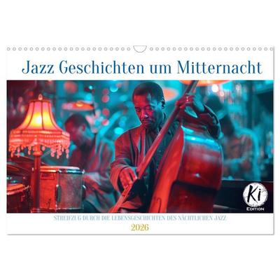 Jazz Geschichten um Mitternacht (Wandkalender 2026 DIN A3 quer), CALVENDO Monatskalender