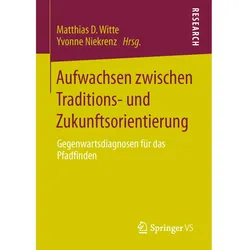 Aufwachsen zwischen Traditions- und Zukunftsorientierung, Fachbücher