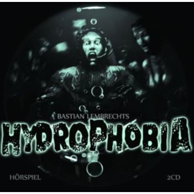Hydrophobia, 2 Audio-CDs - Bastian Lembrecht, CD, 4042564151572