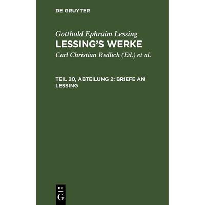 Briefe an Lessing, Gebundene Ausgabe von Gotthold Ephraim Lessing, De Gruyter, 978-3-11-266963-1