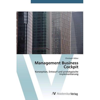 Management Business Cockpit, Taschenbuch von Christoph Völker, AV Akademikerverlag, 978-3-639-39891-5