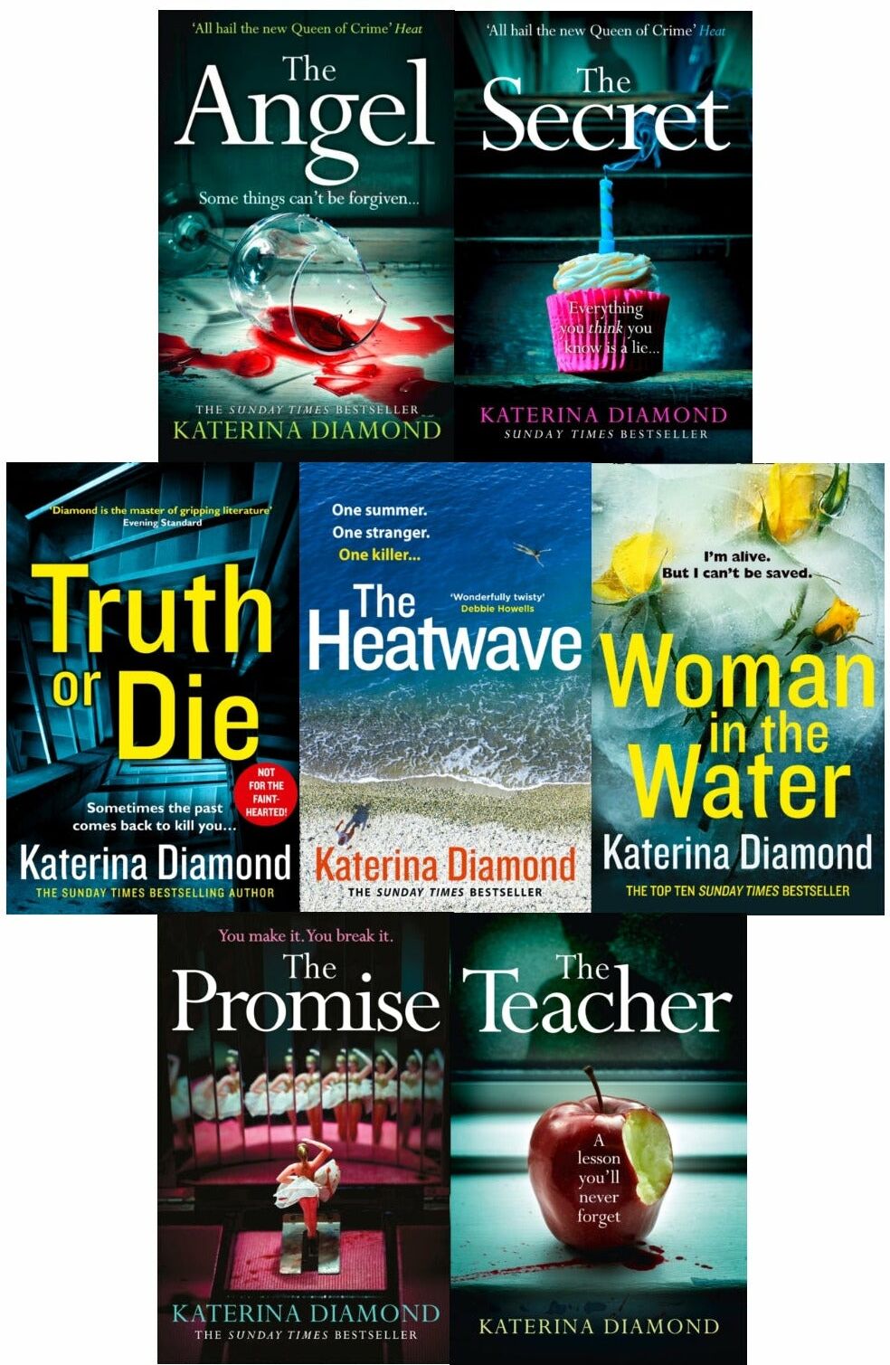 HARPERCOLLINS Katerina Diamond Collection 7 Books Set (The Teacher, The Secret, The Angel, The Promise, Truth or Die, Woman in the Water, The Heatwave)