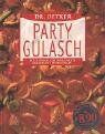 Oetker - Party Gulasch: Blitzgulasch, Kartoffelgulasch, Ochsenschwanzragout, Sauergulasch. - Preis vom 30.09.2026 09:01:18 h
