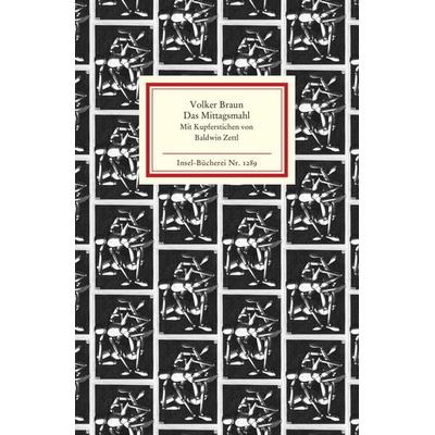 Das Mittagsmahl, Gebundene Ausgabe von Volker Braun, Insel, 978-3-458-19289-3