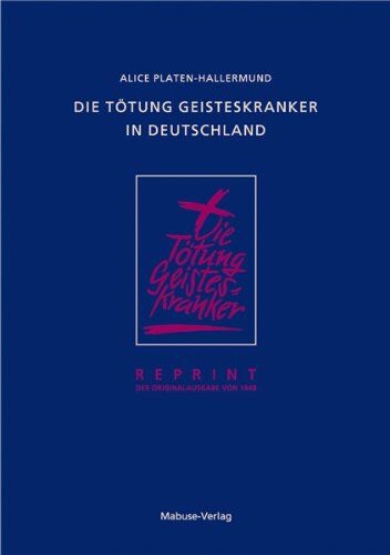 Alice Platen-Hallermund - Die Tötung Geisteskranker in Deutschland - Preis vom 10.10.2026 11:48:34 h