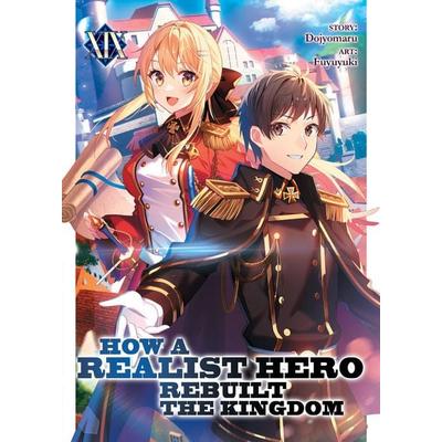 How a Realist Hero Rebuilt the Kingdom (Light Novel) Vol. 19, Taschenbuch von Dojyomaru, Random House N.Y.