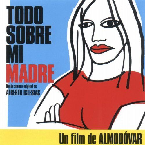 Ost/Iglesias, Alberto (Composer) - Todo Sobre Mi Madre/Alles Über - Preis vom 01.10.2026 08:16:52 h
