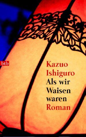 Kazuo Ishiguro - Als wir Waisen waren - Preis vom 12.10.2026 11:37:12 h