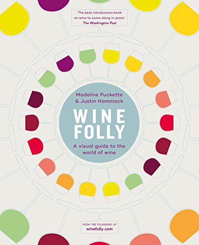 Madeline Puckette - Wine Folly: A Visual Guide to the World of Wine - Preis vom 10.10.2026 11:48:34 h