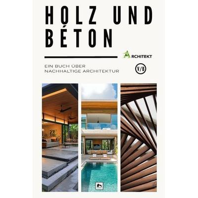 Holz und Beton, Taschenbuch von Naomie Foster, Independently Published